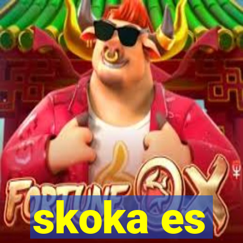 skoka es